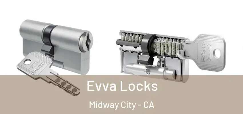  Evva Locks Midway City - CA