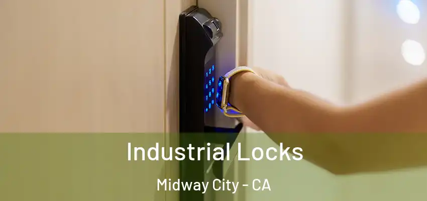  Industrial Locks Midway City - CA
